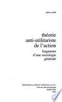 Théorie anti-utilitariste de l'action