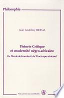 Théorie critique et modernité négro-africaine