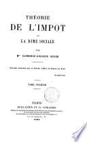 Théorie de l'impot, ou La dime sociale par m. Clémence-Auguste Royer