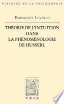 Théorie de l'intuition dans la phénoménologie de Husserl