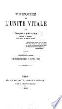 Théorie de l'Unité vitale Première partie, Physiologie unitaire