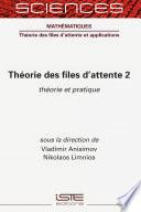 Théorie des files d’attente 2