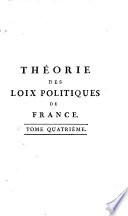 Théorie des loix politiques de la monarchie françoise
