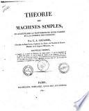 Theorie des machines simples, en ayant egard au frottement de leurs parties et a la roideur des cordages; par C.A. Coulomb ..