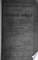 Théorie des sentiments moraux ou essai analytique sur les principes des jugements que portent naturellement les hommes ...