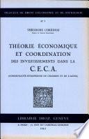 Théorie économique et coordination des investissements dans la C.E.C.A.