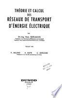 Théorie et calcul des réseaux de transport d'énergie électrique