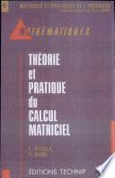 Théorie et pratique du calcul matriciel