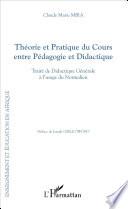 Théorie et Pratique du Cours entre Pédagogie et Didactique