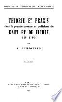 Théorie et praxis dans la pensée morale et politique de Kant et de Fichte en 1793