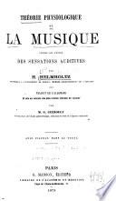 Théorie physiologique de la musique fondée sur l'étude des sensations auditives