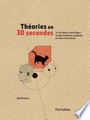 Théories en 30 secondes