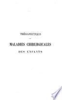 Thérapeutique des maladies chirurgicales des enfants