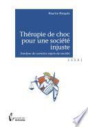 Thérapie de choc pour une société injuste