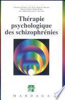 Thérapie psychologique des schizophrénies