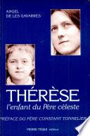 Thérèse, l'enfant du Père céleste