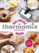 Thermomix - Boulangerie maison
