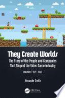 They Create Worlds