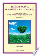 Thierry Olive, de l'ombre à la lumière