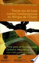 Thirty years of onchocerciasis control in West Africa