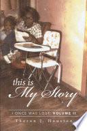 This Is My Story