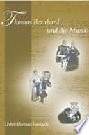 Thomas Bernhard und die Musik