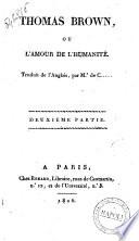 Thomas Brown, ou l'Amour de l'humanité. Traduit de l'anglais, par Me de C....