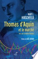 Thomas d'Aquin et le marché - Vers une économie humaine