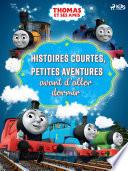 Thomas et ses amis - Histoires courtes, Petites aventures avant d'aller dormir