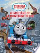 Thomas et ses amis - Le Mystère de la montagne bleue