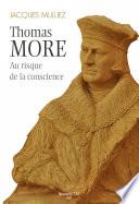 Thomas More, au risque de la conscience