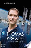 Thomas Pesquet, une odyssée française