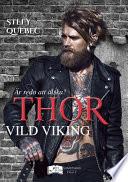 Thor - Vild Viking