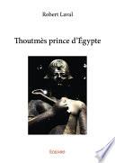 Thoutmès prince d'Égypte
