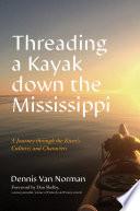 Threading a Kayak down the Mississippi