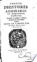 Thresor D'Histoires Admirables Et Memorables de nostre temps