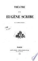 Thʹeatre de M. Eugʹene Scribe