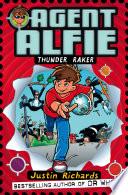 Thunder Raker (Agent Alfie, Book 1)