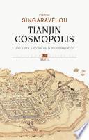 Tianjin Cosmopolis. Une histoire de la mondialisation en 1900