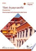Tibet, le pays sacrifié