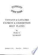 Tiffany & Gaylord Express & Exhibition Belt Plates