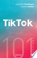 TikTok , 101 questions