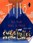 Tillô - tome 2 Des feux dans le froid