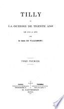 Tilly ou la guerre de trente ans