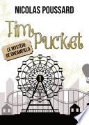 Tim Pucket, Tome 1