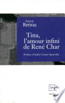 Tina, l'amour infini de René Char