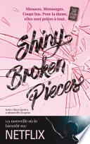 Tiny Pretty Things - Tome 2 - Shiny Broken Pieces