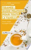 Tisanes : guide pratique pour toute la famille