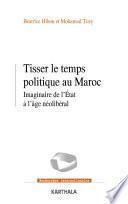Tisser le temps politique au Maroc