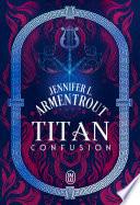 Titan (Tome 1) - Confusion